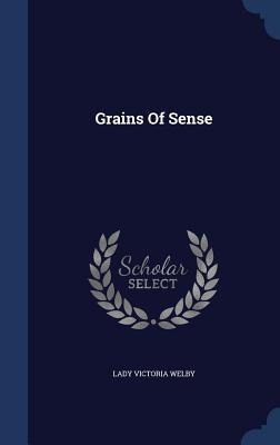 Grains Of Sense
