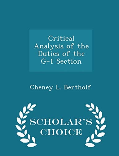 Critical Analysis of the Duties of the G-1 Section - Scholar's Choice Edition