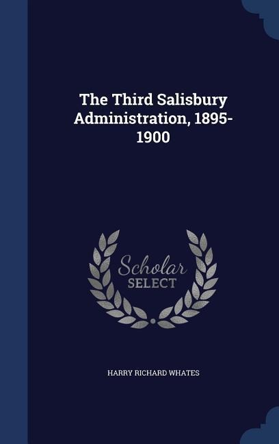 The Third Salisbury Administration, 1895-1900