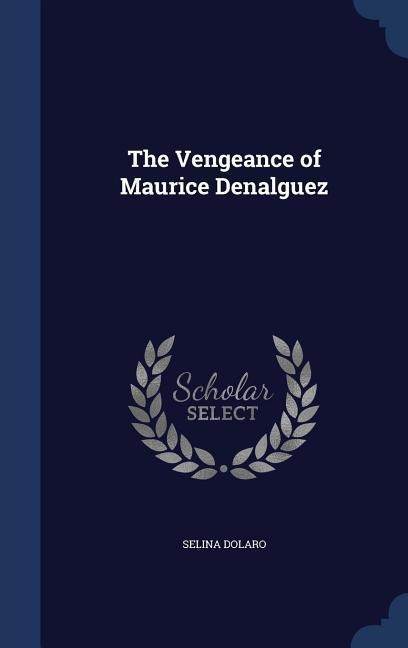 The Vengeance of Maurice Denalguez
