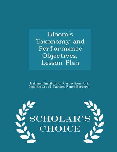 Bloom's Taxonomy and Performance Objectives, Lesson Plan - Scholar's Choice Edition