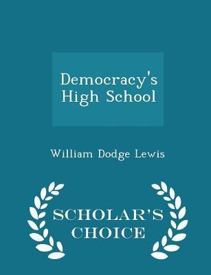 Democracys High School - Scholars Choice Edition