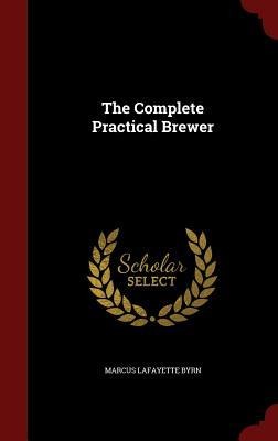 The Complete Practical Brewer
