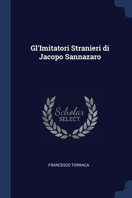 GlImitatori Stranieri di Jacopo Sannazaro