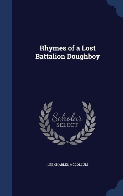 Rhymes of a Lost Battalion Doughboy