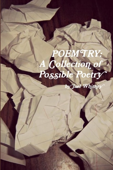 Poemtry: A Collection of Possible Poetry