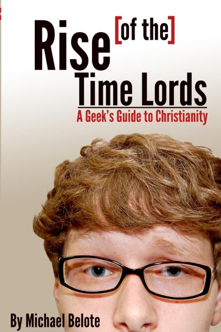 Rise of the Time Lords: A Geeks Guide to Christianity