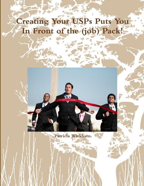Creating Your USPs Puts You In Front of the (job) Pack!