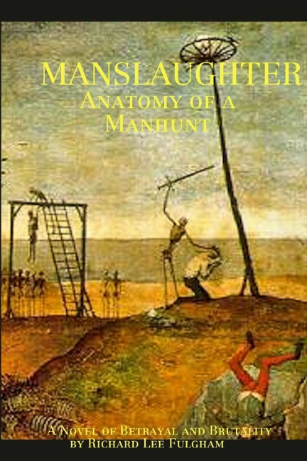 Mans Laughter: Anatomy of a Manhunt