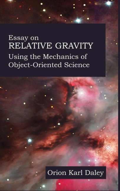 Essay on Relative Gravity: Using the Mechanics of Object-Oriented Science