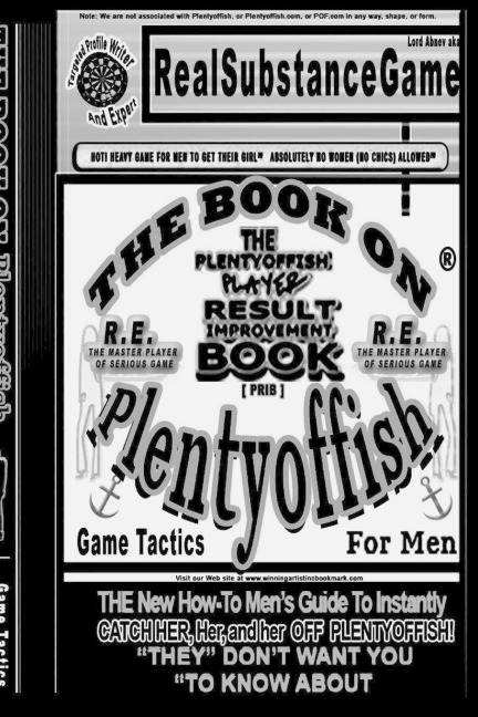 THE BOOK ON PLENTY OF FISH FOR MEN PART 5-THE MASTER PLAYER R.E THE New How-To GUIDE to Instantly  Catch Her, Her, and Her Off of Plenty of fish! THEY DONT WANT YOU TO KNOW ABOUT