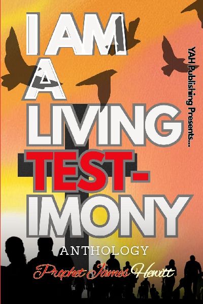 I Am A Living Testimony