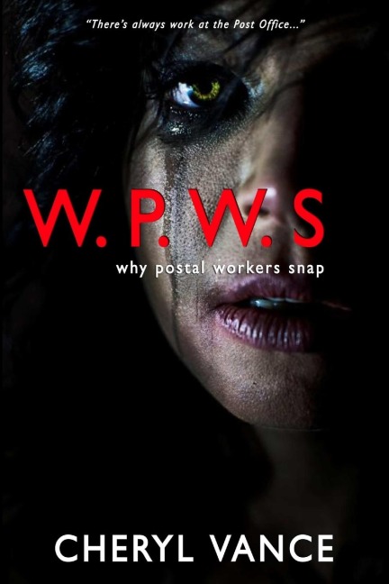 W.P.W.S.: Why Postal Workers Snap