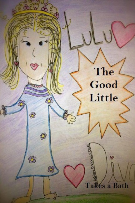 Lulu the Good Little Diva: Takes a Bath