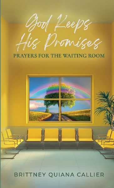 God Keeps His Promises: Prayers for The Waiting Room