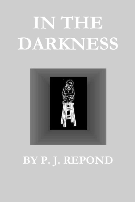In the Darkness Book One