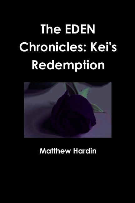 The EDEN Chronicles: Keis Redemption