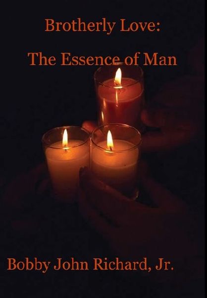 Brotherly Love: The Essence of Man