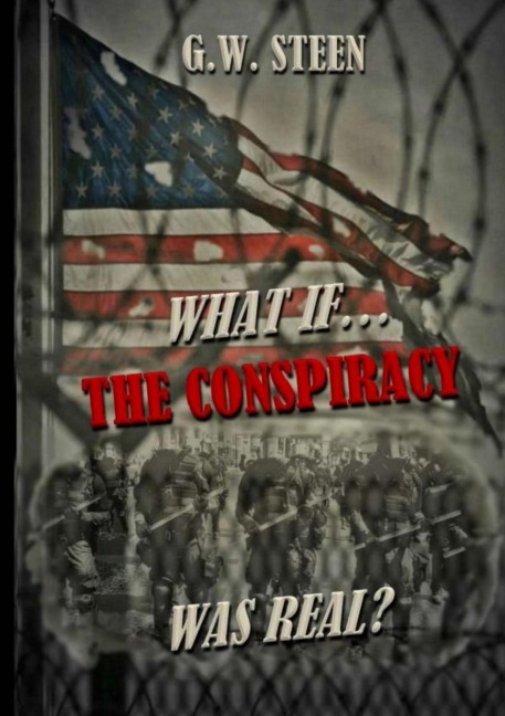 What If ... The Conspiracy Was Real?