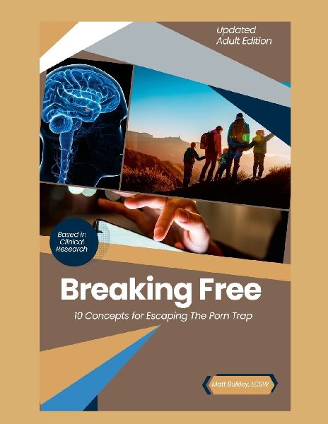 Breaking Free: 10 Concepts for Escaping the Porn Trap-Adult Edition: 10 Concepts for Escaping The Porn Trap