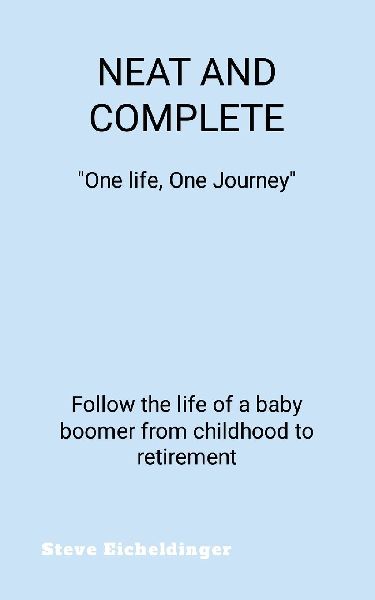 Neat and Complete: One Life One Journey