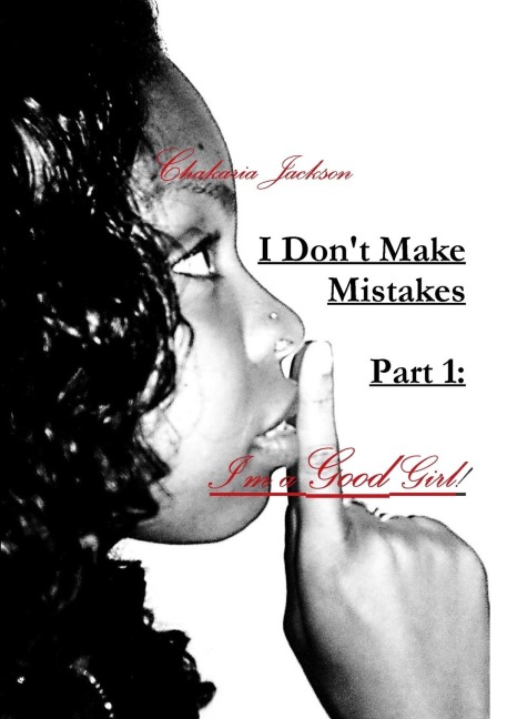 I Dont Make Mistakes - Part 1
