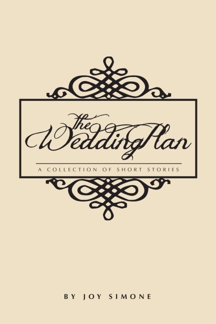 The Wedding Plan: A Collection of Short Stories