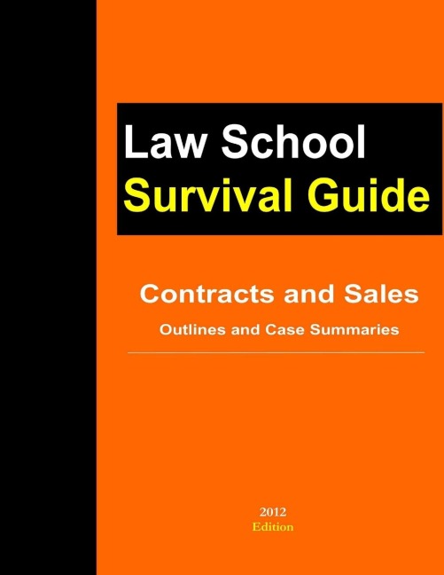 Contracts and Sales: Outlines and Case Summaries