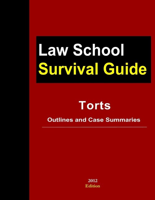 Torts: Outlines and Case Summaries
