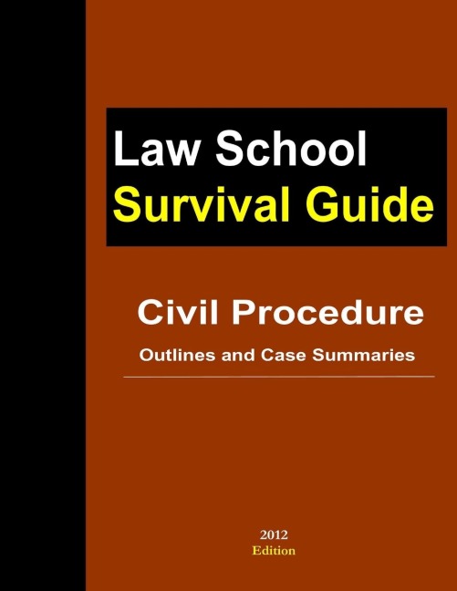 Civil Procedure: Outlines and Case Summaries