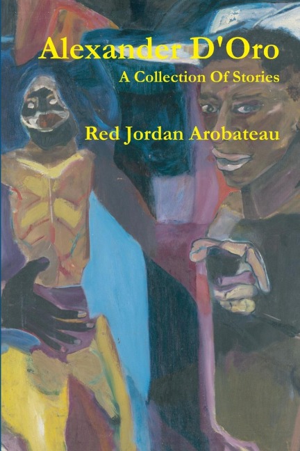 Alexander DOro --A Collection Of Stories