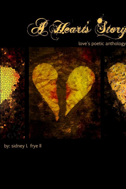 A Hearts Story: Loves Poetic Anthology