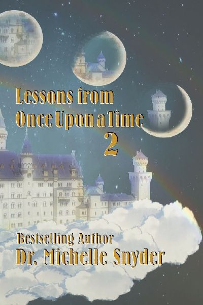 Lessons From Once Upon A time: Book Two