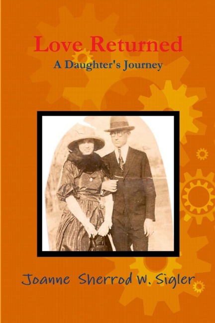 Love Returned , a Daughters Journey