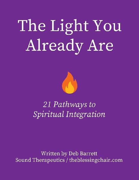 The Light You Already Are - 21 Pathways to Spiritual Integration