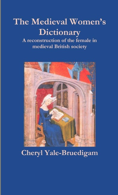 The Medieval Womens Dictionary