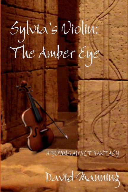 Sylvias Violin: The Amber Eye