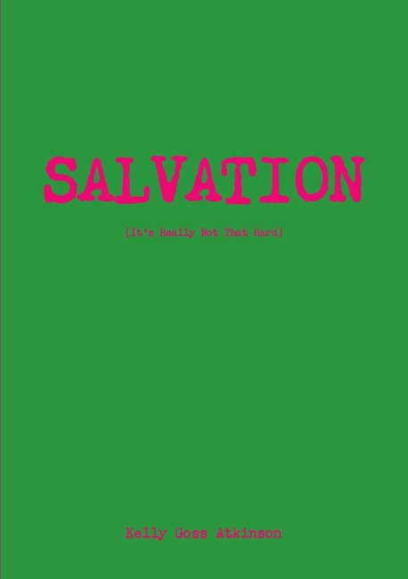 Salvation (Its Really Not That Hard)
