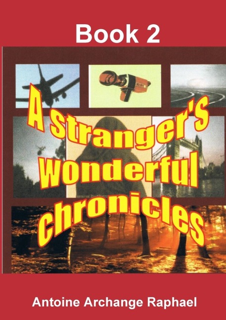 A strangers wonderful chronicles, Book 2