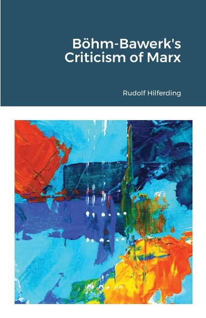 Böhm-Bawerks Criticism of Marx
