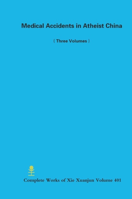 Medical Accidents in Atheist China (Three Volumes)