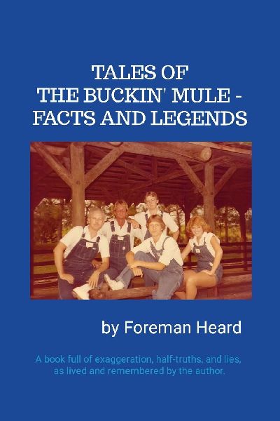 TALES OF THE BUCKIN MULE - FACTS AND LEGENDS