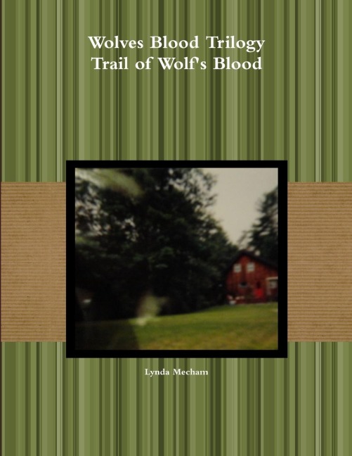Trail of Wolfs Blood