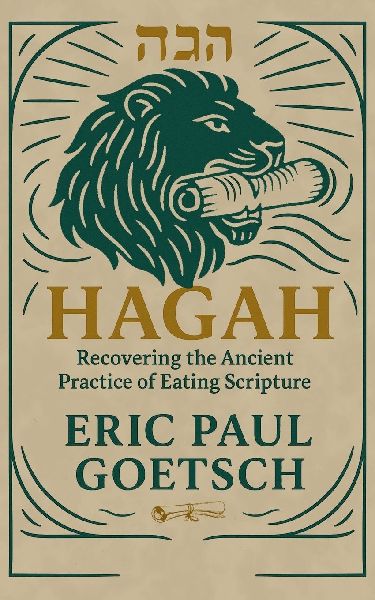 HAGAH: Recovering the Ancient Practice of Eating Scripture