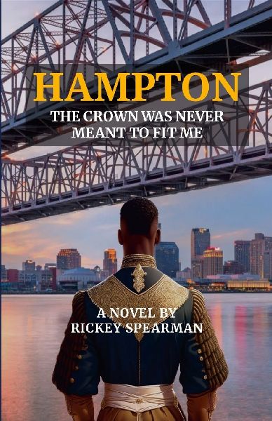 Hampton: The Crown Was Never Meant to Fit Me