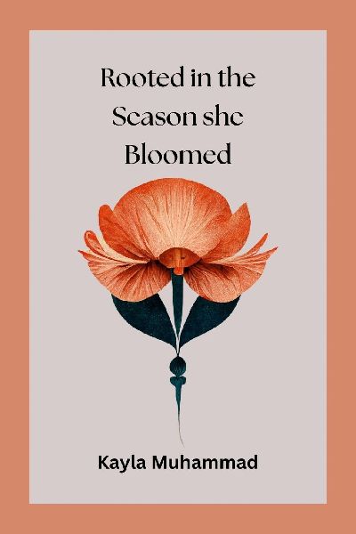 Rooted in the Season she Bloomed