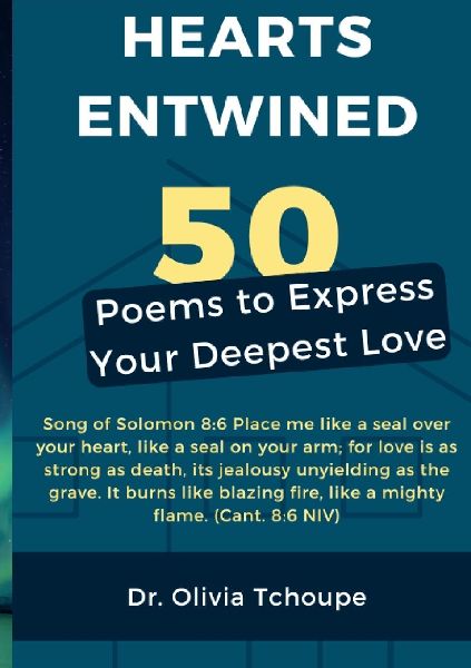 HEARTS ENTWINED: FIFTY POEMS TO EXPRESS YOUR DEEPEST LOVE