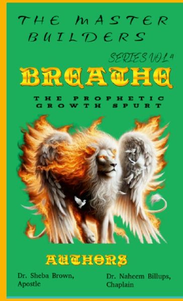 The Master Builders Series VOL. 4 - BREATHE - The Prophetic Growth Spurt