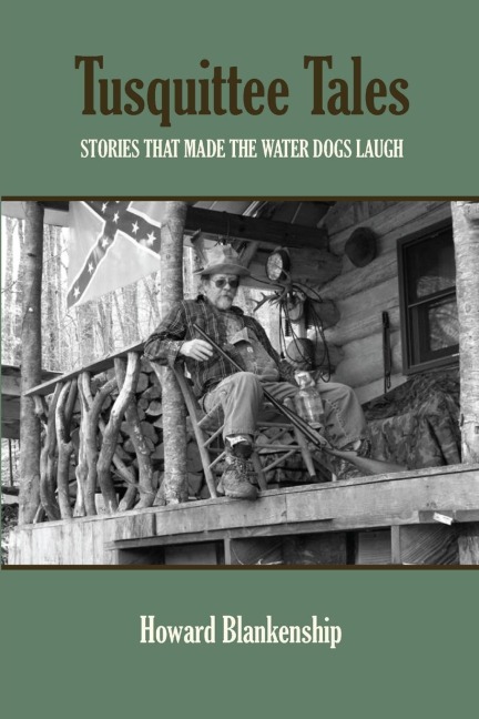 Tusquittee Tales: Stories That Made the Water Dogs Laugh