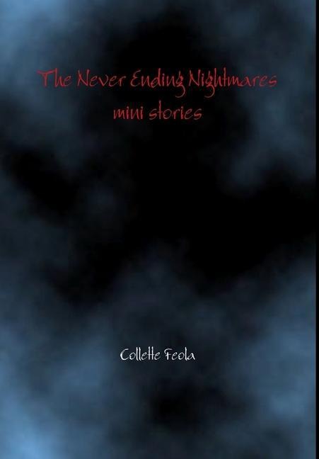 The Never Ending Nightmares mini stories